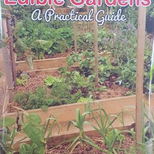 Edible Gardens A Practical Guide